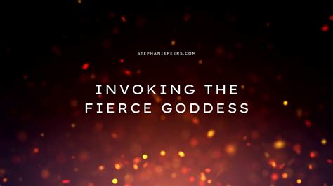 Be Fierce Kundalini Exercise To Invoke The Fierce Goddess Within