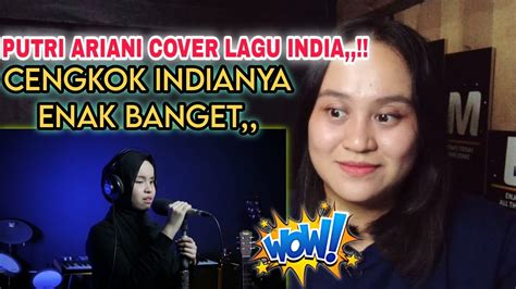 Merinding Putri Ariani Cover Lagu India Tujhme Rab Dikhta Hai