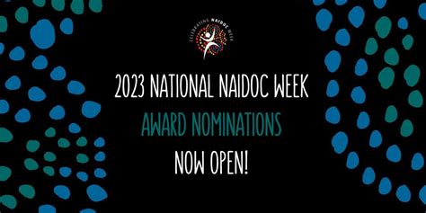 Nominations Now Open 2023 National Naidoc Week Awards Naidoc