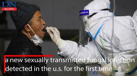 A New Sexually Transmitted Fungal Infection Was Detected In The Us