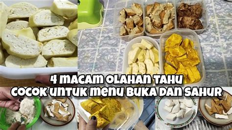 4 MACAM OLAHAN TAHU COCOK UNTUK MENU BUKA DAN SAHUR DI SAAT BULAN PUASA