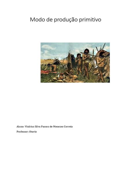 No Modo De Produção Primitivo A Produção É Realizada Por - Modo de Produção Primitivo: Características e Contexto | PDF