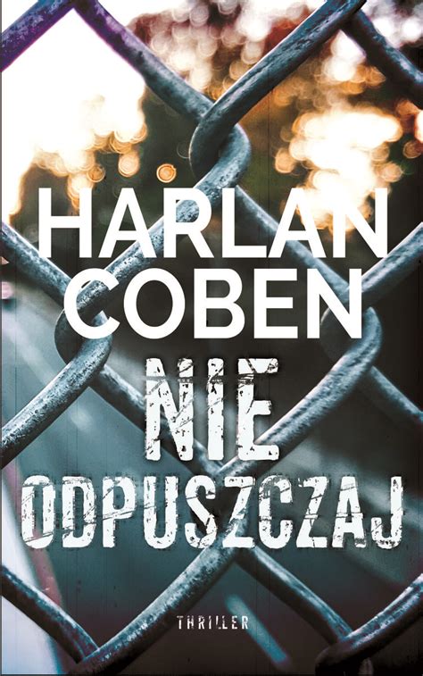 Nie odpuszczaj Coben Harlan Książka w Empik