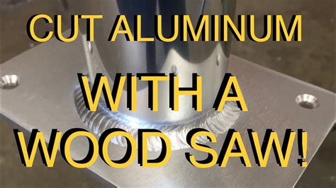 How To Cut Aluminum With A Wood Blade On A Miter Saw Youtube