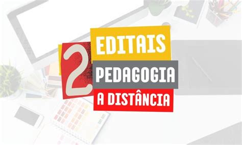 Pedagogia Ead Em 2 Anos - Veja 2 Editais abertos e com inscrições para Graduação em Pedagogia EAD ...
