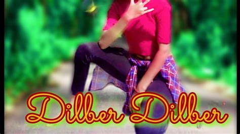 Dilber Dilber Dance Video Dilber Dance Newdancevideo2019 Dancevideo