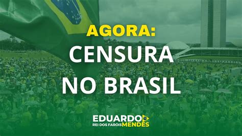 Agora Censura No Brasil Youtube