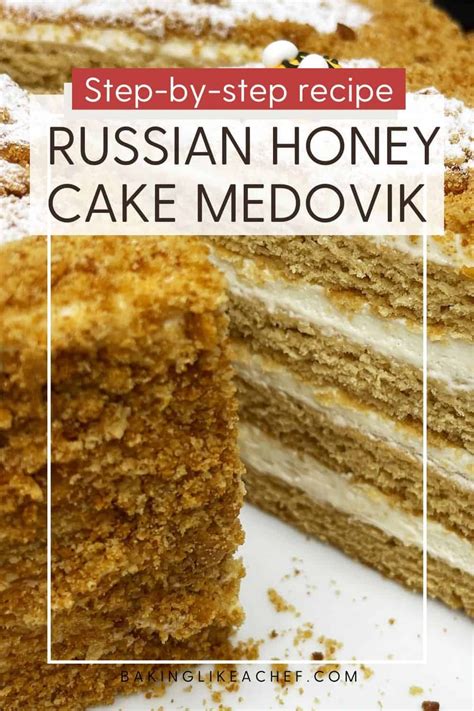 Enjoy This Classic Russian Honey Cake Recipe And Prepare A Traditional