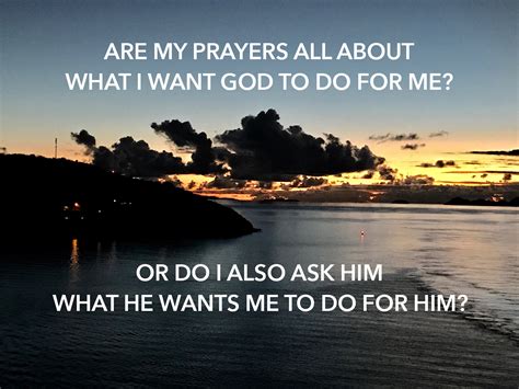 Asking God What He Wants You To Do For Him A Life Of Service