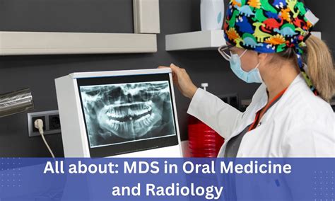 Mds In Oral Medicine And Radiology Admissions Dental Colleges Fees