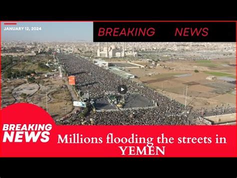 YEMEN STREETS FULL OF PEOPLE WITH GUNS ملايين يتدفقون إلى الشوارع في