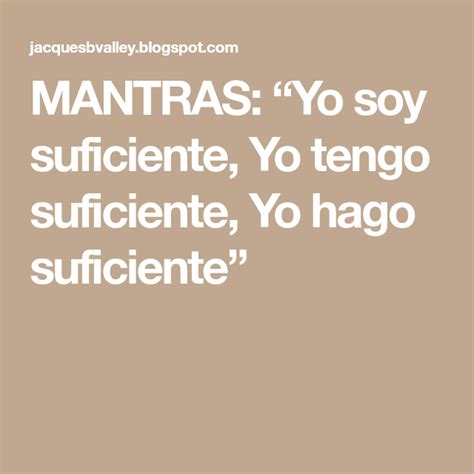 Mantras Yo Soy Suficiente Yo Tengo Suficiente Yo Hago Suficiente