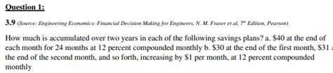 Solved 3 9 Source Engineering Economics Financial Chegg