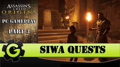 Assassin S Creed Origins Walkthrough Part 3 Siwa Quests AC Origins