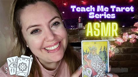 Tarot Asmr Teach Me Tarot Series Ep The Empress Youtube