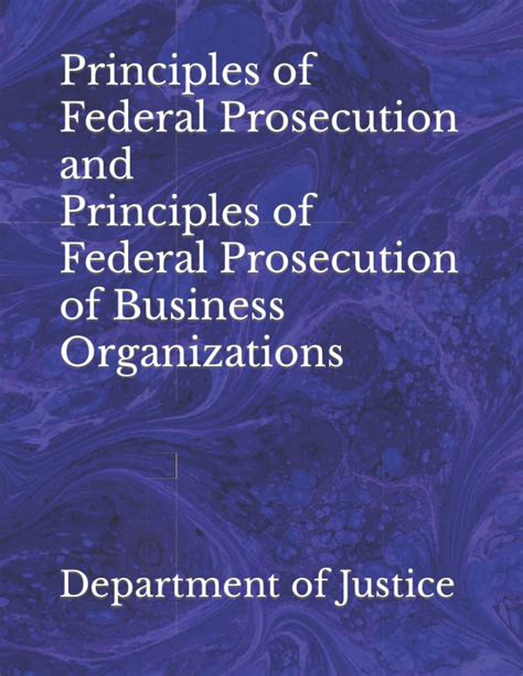 Principles Of Federal Prosecution And Principles Of Federal Prosecution