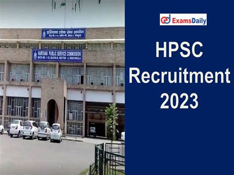 Hpsc Recruitment 2023 Notification Out Salary Rs177500 Pm Exams Daily Indias No 1