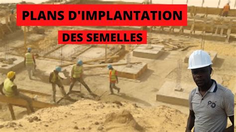 Implantation Des Semelles D Un B Timent Youtube