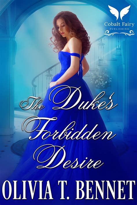 The Dukes Forbidden Desire By Olivia T Bennet Goodreads