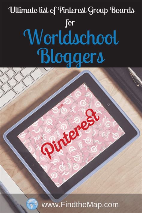 Worldschool Pinterest Group Boards To Join Pinterest Group Boards