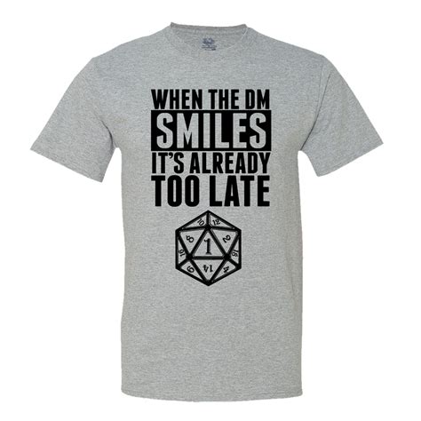 When The Dm Smiles Its Already Too Late T Shirt T Shirts Tank Tops