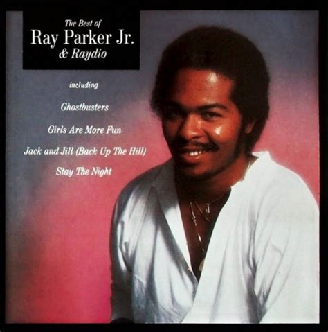 The Best Of Ray Parker Jr Raydio Ray Parker Jr Songs Reviews