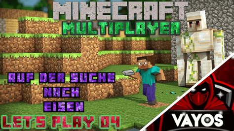 Let S Play Minecraft Multiplayer Auf Der Suche Nach Eisen Youtube