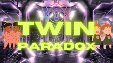 Twin Paradox Explained Youtube