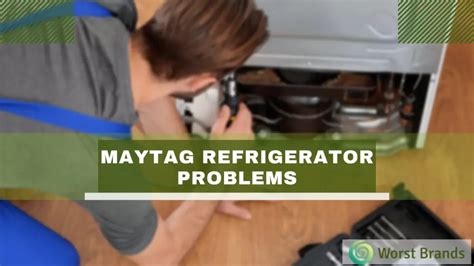 Maytag Refrigerator Troubleshooting Problems Solved Worst Brands