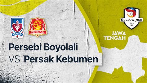 Full Match Persebi Boyolali Vs Persak Kebumen Liga 3 2021 2022 Vidio