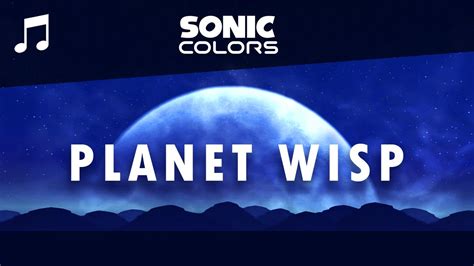 Sonic Colors Planet Wisp Night Version YouTube