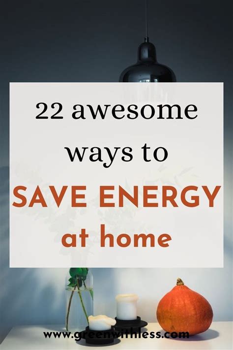 practical ways  save energy  home artofit