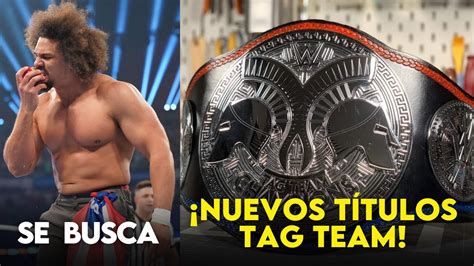 NUEVOS CAMPEONATOS EN PAREJA DE WWE DÓNDE ESTÁ CARLITO