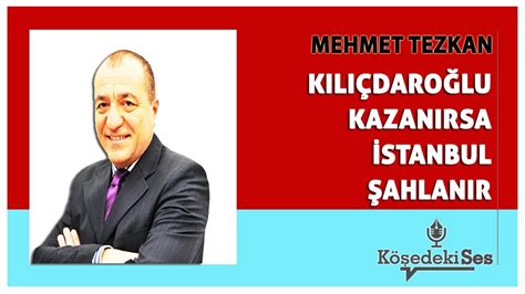 Mehmet Tezkan Kili Daro Lu Kazanirsa Stanbul Ahlanir K E Yaz S