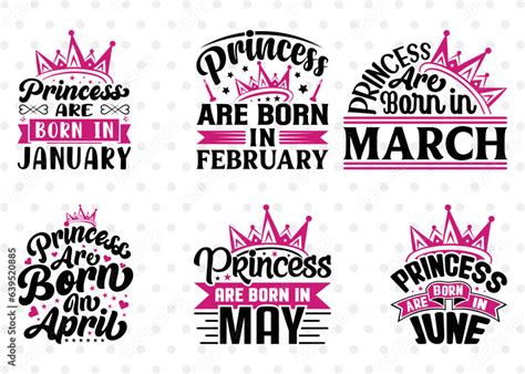 Birthday Bundle Vol Birthday Queen Svg Princess Are Born In