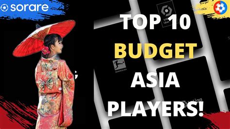 Top Budget Asia Players Sorare Scouting Season Daily Scouting