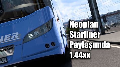 Ets 2 Neoplan Starliner 2 1 44 için Hazırlandı Paylaşımda