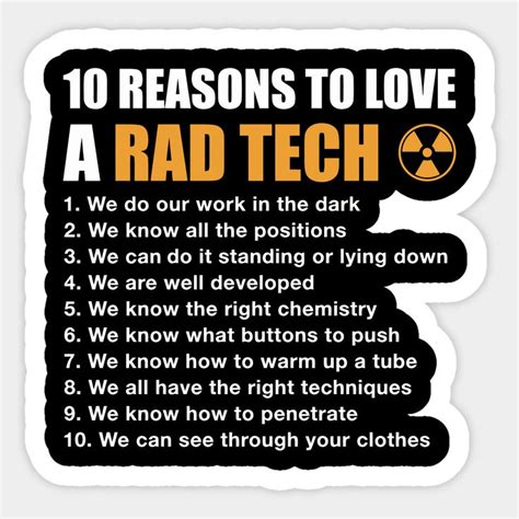 A Sign That Says Reason To Love A Rad Tech