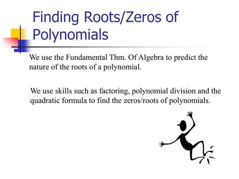 Ppt Roots And Zeros Of Polynomials I Powerpoint Presentation Free Download Id7085308