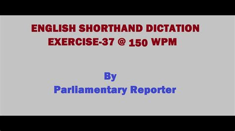 ENGLISH SHORTHAND DICTATION EXERCISE 37 150 WPM YouTube