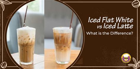 Iced Flat White Vs Iced Latte What S The Difference Mountain Lyon Cafe