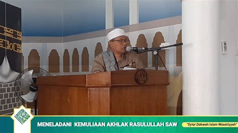 Khutbah Jum At Singkat Teks Meneladani Kemuliaan Akhlak Rasulullah