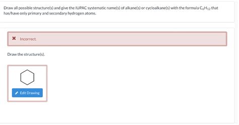 Solved Draw All Possible Structure S And Give The Iupac Chegg