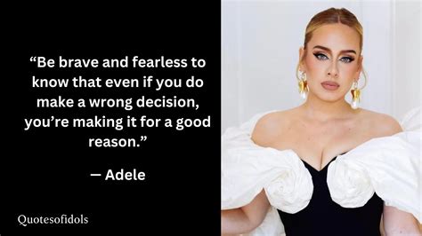 All Time Famous Quotes of Adele - Quotesofidols