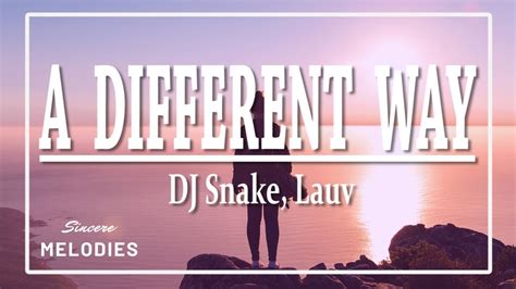 DJ Snake Lauv A Different Way Lyrics YouTube