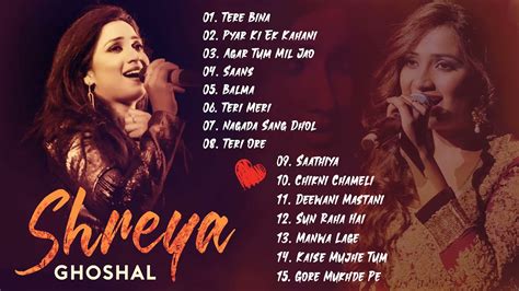 Shreya Ghoshal Bollywood Hindi Love Songs Shreya Ghoshal Hit Songs