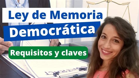 Ley De Memoria Democrática Novedades Nacionalidad Española Youtube