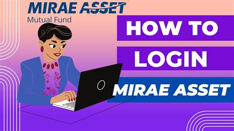 How To Register For Mirae Asset Mutual Funds How Do I Create A