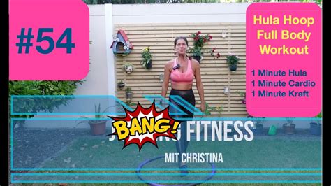 54 Hula Hoop 😎 Full Body Workout 😍 Fitness Mit Christina 1 Minute Hula