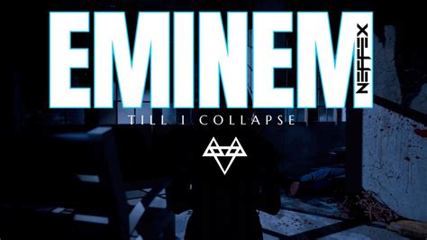 Eminem X Neffex Till I Collapse Ft Shadows In The Dark Lyrics